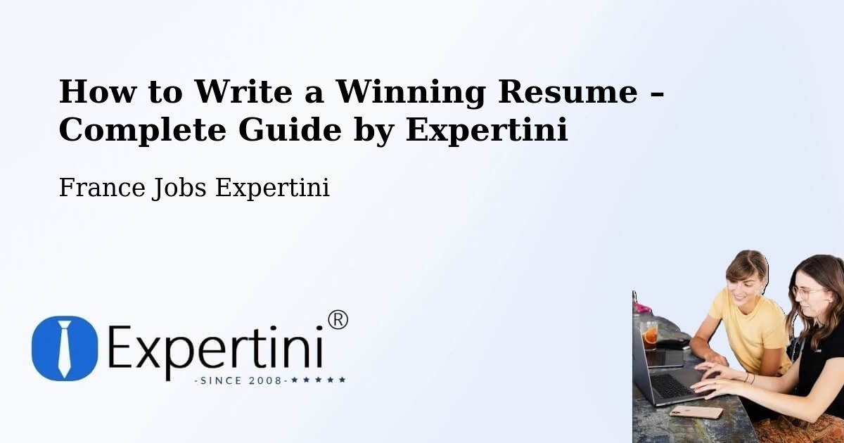 Resume Writing Guide for Job Seekers – Hambach - Hambach, France Jobs Expertini